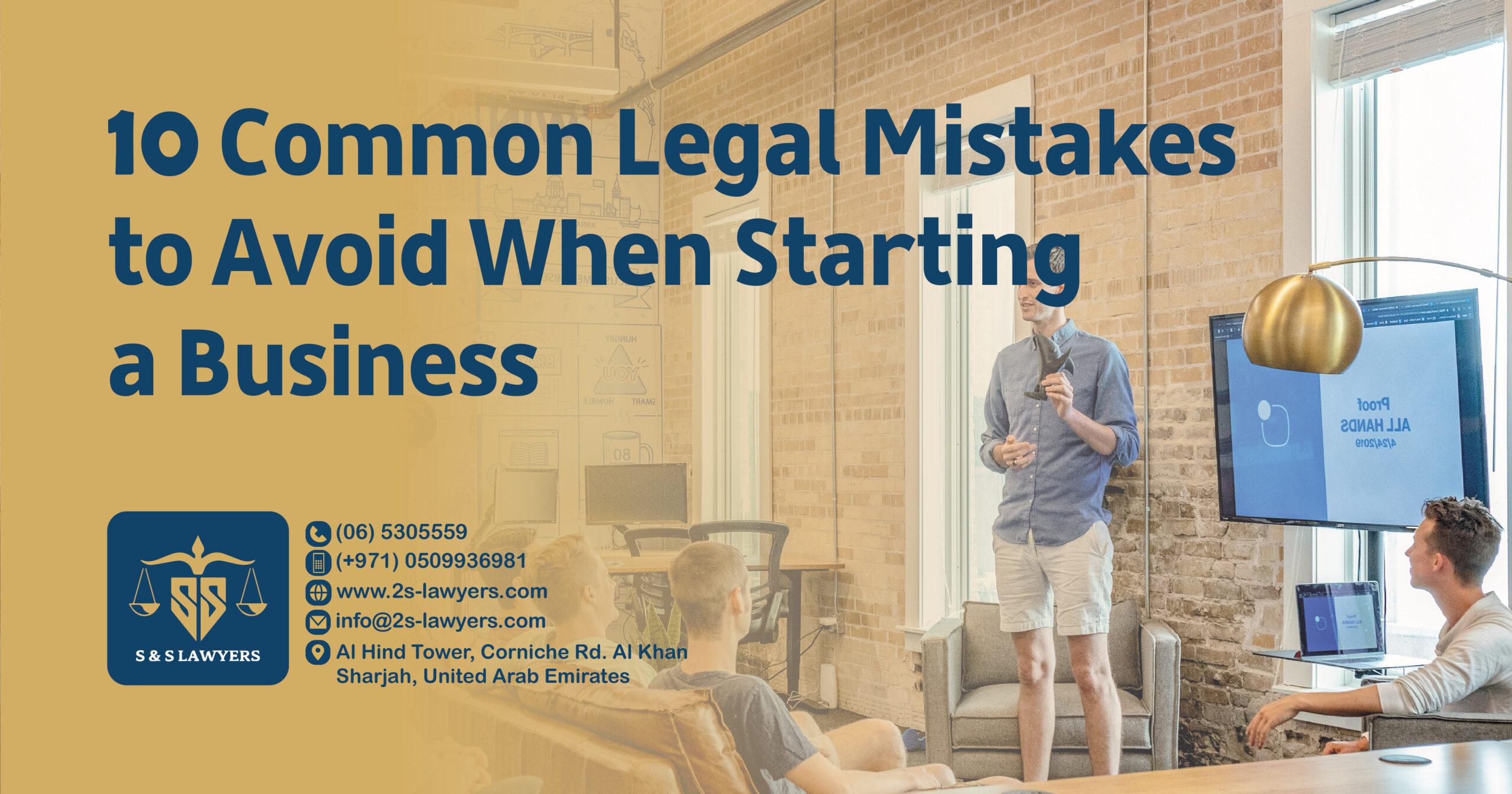 10 Common Legal Mistakes to Avoid When Starting a Business blog by S & S Lawyers (مكتب الدكتور صقر المرزوقي للمحاماة و الاستشارات القانونية) that is the leading law firm in sharjah, UAE consisting of experienced lawyers and advocates in Sharjah that provides high quality legal services to groups and individuals to help them with legal matters, including arbitration, civil, criminal law and crimes, real estate, personal status, and as well free legal consultation.