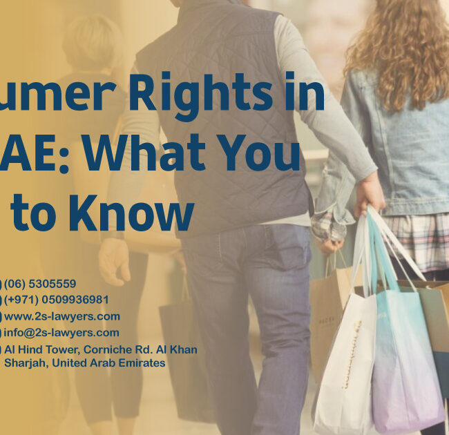 Consumer Rights in the UAE: What You Need to Know blog by S & S Lawyers that is the leading law firm in sharjah, UAE consisting of experienced lawyers and advocates in Sharjah that provides high quality legal services to groups and individuals to help them with legal matters, including arbitration, civil, criminal law and crimes, real estate, personal status, and as well free legal consultation.