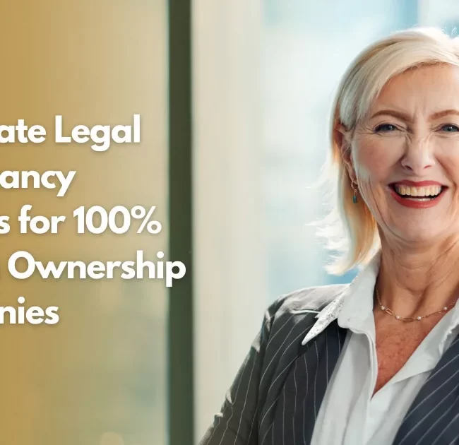Corporate Legal Consultancy Services for 100% Foreign Ownership Companies