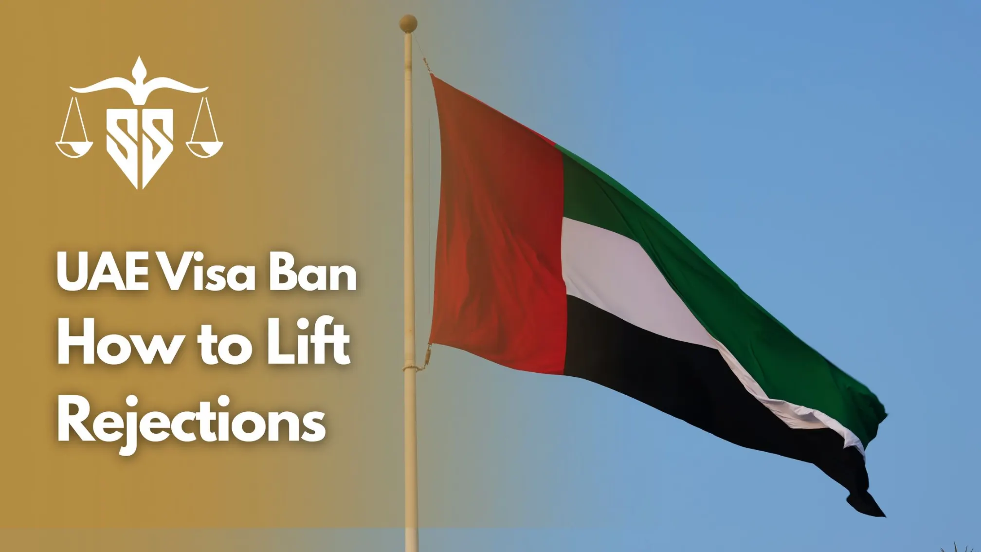UAE Visa Ban How to Lift Rejections guide be 2s lawyer